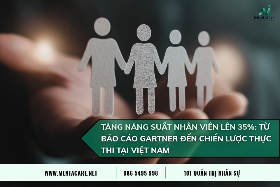 Tăng Năng Suất Nhân Viên 35%: Từ Báo Cáo Gartner Đến Chiến Lược Thực Thi Tại Việt Nam